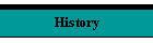 History