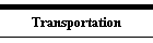 Transportation